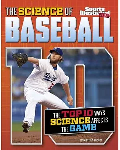 The Science of Baseball: The Top Ten Ways Science Affects the Game