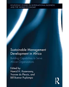 Sustainable Management Development in Africa: Building Capabilities to Serve African Organizations
