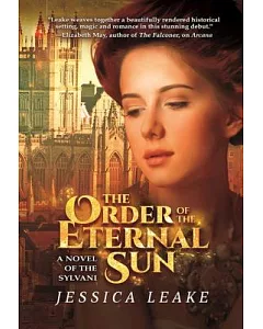 The Order of the Eternal Sun: A Novel of the Sylvani