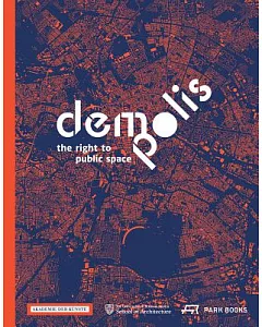Demo Polis: The Right to Public Space