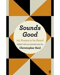 Sounds Good: 101 Poems to Be Heard