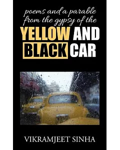 Poems and a Parable from the Gypsy of the Yellow and Black Car