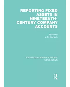 Reporting Fixed Assets in Nineteenth-century Company Accounts