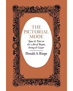 The Pictorial Mode: Space & Time in the Art of Bryant, Irving & Cooper