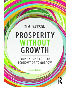 Prosperity Without Growth: Foundations for the Economy of Tomorrow