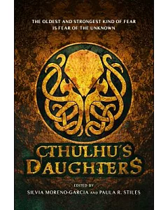Cthulhu’s Daughters: Tales of Lovecraftian Horror