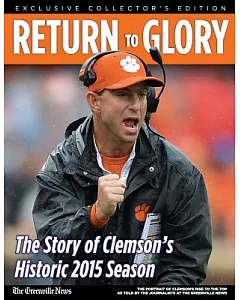 Return to Glory: The Story of Clemson’s Historic 2015 Season
