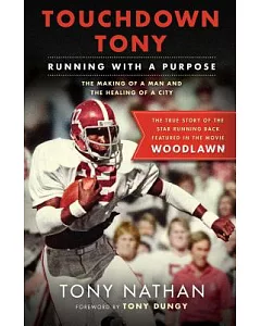 Touchdown tony: Running With a Purpose