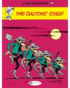Lucky Luke 58: The Daltons’ Stash