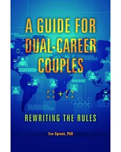 A Guide for Dual-Career Couples: Rewriting the Rules