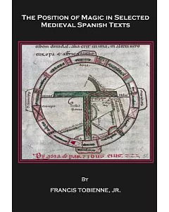 The Position of Magic in Selected Medieval Spanish Texts