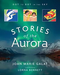 Stories of the Aurora: Dot to Dot in the Sky