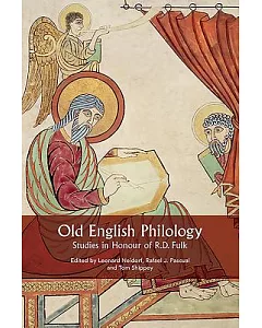 Old English Philology: Studies in Honour of R. D. Fulk