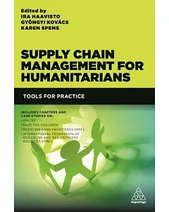 Supply Chain Management for Humanitarians: Tools for Practice