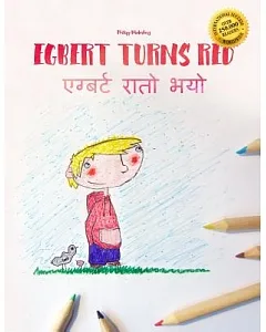 Egbert Turns Red/Egbarta Rato Bhayo: Children’s Picture Book/Coloring Book