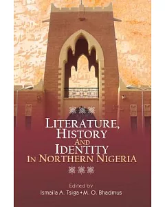 Literature, History and Identity in Northern Nigeria