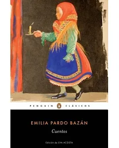 Cuentos completos de Emilia Pardo bazan / Complete Stories of Emilia Pardo bazan