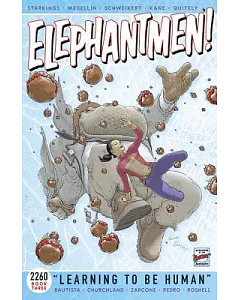 Elephantmen 2260 3: Learning to Be Human