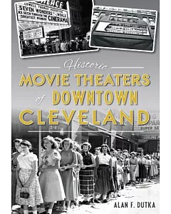 Historic Movie Theaters of Downtown Cleveland