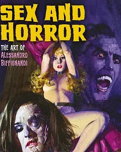 Sex and Horror: The Art of Alessandro Biffignandi