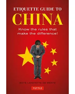 Etiquette Guide to China: Know the rules that make the difference!