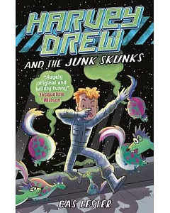 Harvey Drew and the Junk Skunks