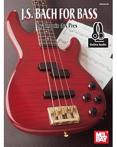 J. S. Bach for Bass: Includes Online Audio