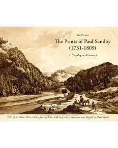 The Prints of Paul Sandby (1731-1809): A Catalogue Raisonne