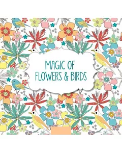 Magic of Flowers & Birds