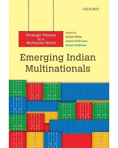 Emerging Indian Multinationals: Strategic Players in a Multipolar World
