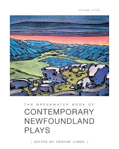 The Breakwater Book of Contemporary Newfoundland Plays