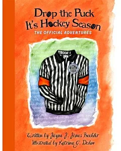 Drop the Puck - It’s Hockey Season: The Official Adventures