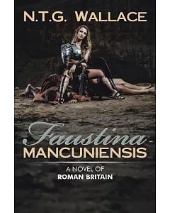 Faustina Mancuniensis: A Novel of Roman Britain