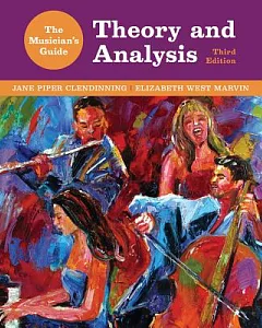 The Musician’s Guide to Theory and Analysis