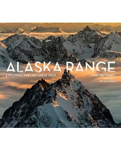 Alaska Range: Exploring the Last Great Wild