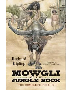 Mowgli of the Jungle Book: The Complete Stories