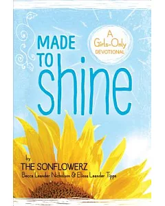 Made to Shine: A Girls-Only Devotional