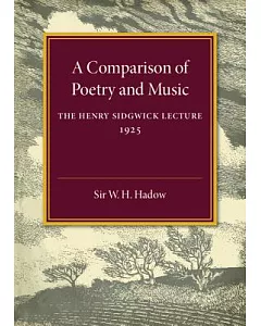 A Comparison of Poetry and Music: The Henry Sidgwick Lecture 1925
