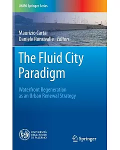 The Fluid City Paradigm: Waterfront Regeneration As an Urban Renewal Strategy