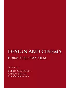 Design and Cinema: Form Follows Film