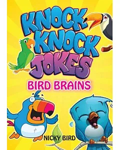 Bird Brains Knock Knock Jokes