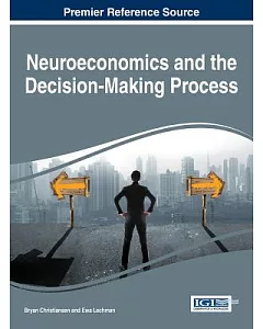 Neuroeconomics and the Decision-making Process
