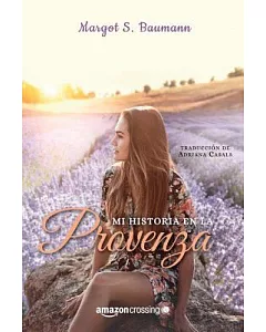 Mi historia en la Provenza / My Story in Provence