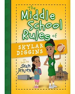 The Middle School Rules of Skylar Diggins