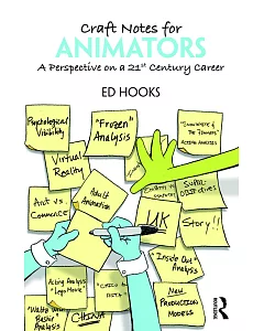 Craft Notes for Animators: A Perspective on a 21st Century Career
