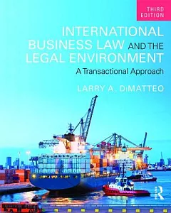 International Business Law and the Legal Environment: A Transactional Approach