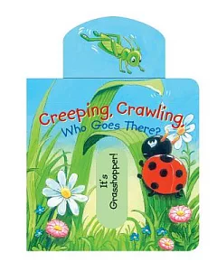 Creeping, Crawling, Who Goes There?