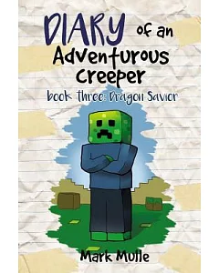 Dragon Savior: An Unofficial Minecraft Book for Kids Age 9-12