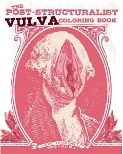 The Post-Structuralist Vulva Coloring Book