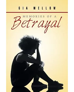 Memories of a Betrayal